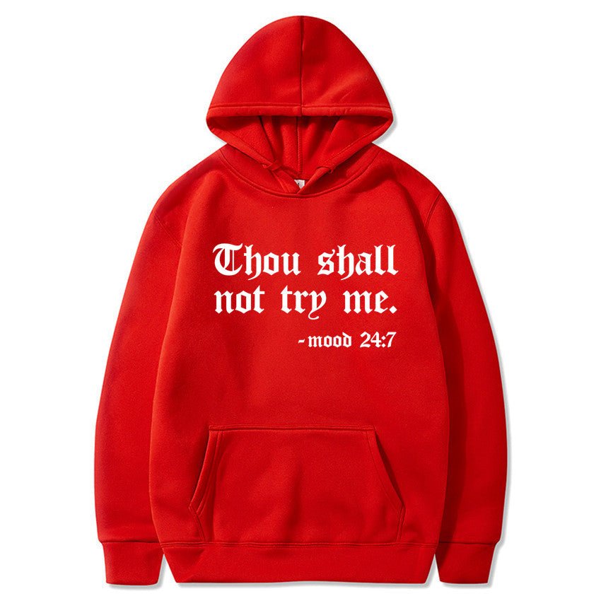 Thou Shall Not Try Me 2024 Hooded Sweater - Xandu Limited