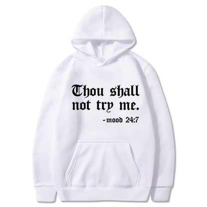 Thou Shall Not Try Me 2024 Hooded Sweater - Xandu Limited