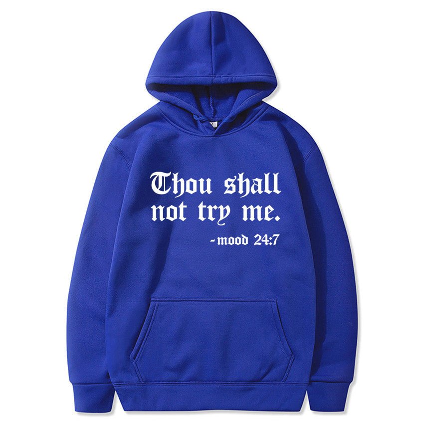 Thou Shall Not Try Me 2024 Hooded Sweater - Xandu Limited